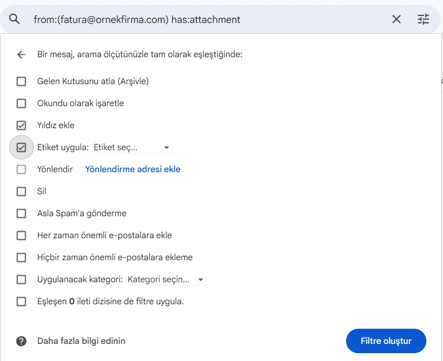 Gmail filtre işlemleri listesi: Yıldız ekle ve Etiket uygula işaretli
